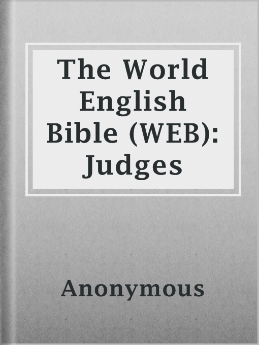 Title details for The World English Bible (WEB): Judges by Anonymous - Available